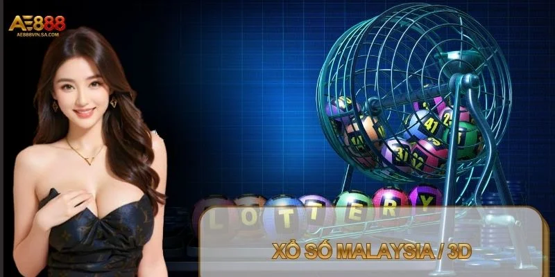 Xổ Số Malaysia / 3D AE888 Minh Bạch, Dễ Theo Dõi Mỗi Ngày