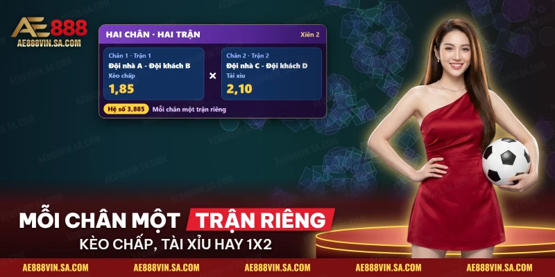 Hai chân của phiếu xiên thuộc hai trận khác nhau với kèo chấp và tài xỉu