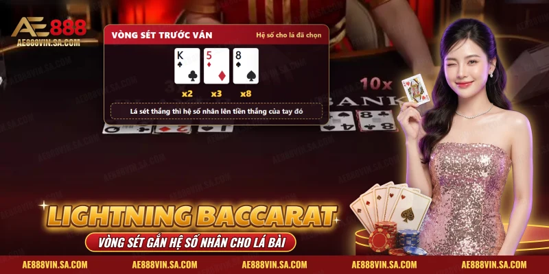 Lightning Baccarat AE888 với bàn baccarat có hệ số nhân hiện trên các lá bài được chọn