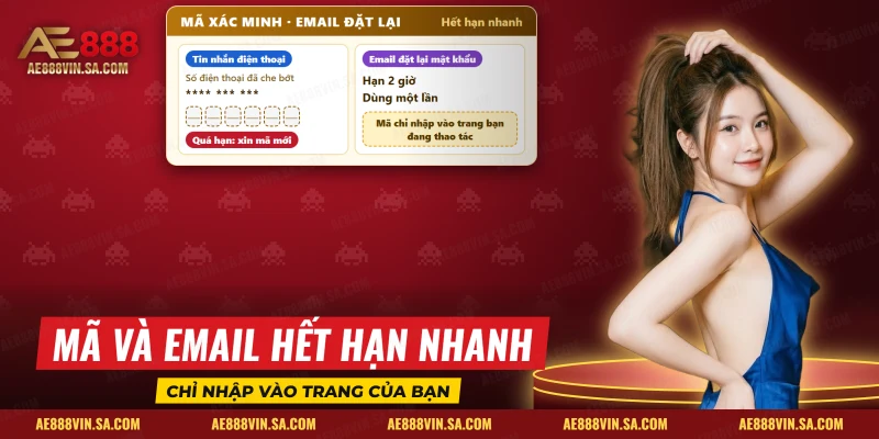 Mã xác minh và email đặt lại mật khẩu có hạn dùng ngắn