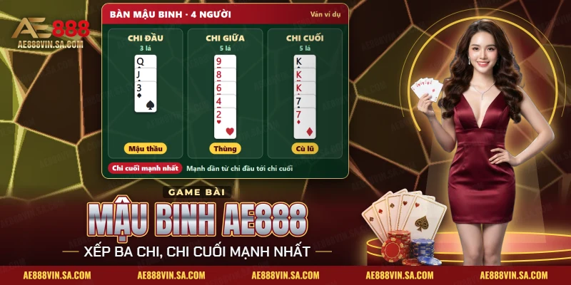 Mậu Binh AE888 với mười ba lá được xếp thành ba chi trên một bàn bốn người